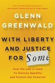 With Liberty and Justice for Some (eBook, ePUB)