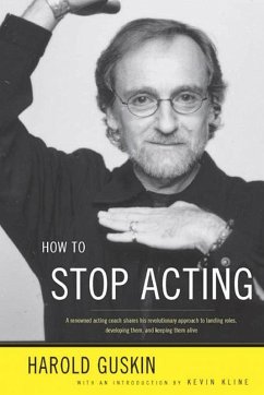 How to Stop Acting (eBook, ePUB) - Guskin, Harold