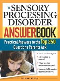 The Sensory Processing Disorder Answer Book (eBook, ePUB)