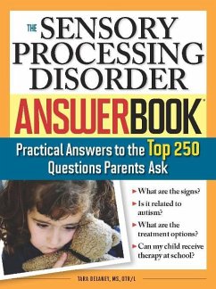 The Sensory Processing Disorder Answer Book (eBook, ePUB) - Delaney, Tara