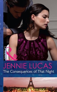 The Consequences Of That Night (Mills & Boon Modern) (At His Service, Book 3) (eBook, ePUB) - Lucas, Jennie