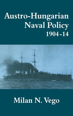 Cover Austro-Hungarian Naval Policy, 1904-1914 (eBook, PDF)