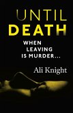 Until Death: a thrilling psychological drama with a jaw-dropping twist (eBook, ePUB)