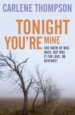 Tonight You're Mine (eBook, ePUB) - Thompson, Carlene