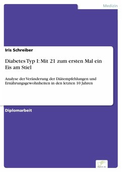 Diabetes Typ I: Mit 21 zum ersten Mal ein Eis am Stiel (eBook, PDF) - Schreiber, Iris
