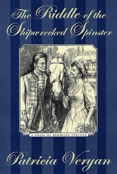 The Riddle of the Shipwrecked Spinster (eBook, ePUB) - Veryan, Patricia