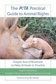 The PETA Practical Guide to Animal Rights (eBook, ePUB)