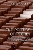 The Politics of Regret (eBook, ePUB)