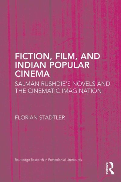 Fiction, Film, and Indian Popular Cinema (eBook, ePUB) Fiction, Film, and Indian Popular Cinema (eBook, ePUB)