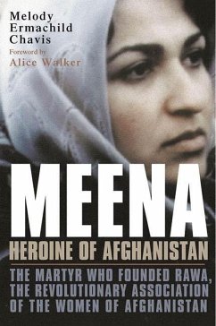 Meena, Heroine of Afghanistan (eBook, ePUB) - Chavis, Melody Ermachild