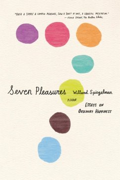 Seven Pleasures (eBook, ePUB) - Spiegelman, Willard