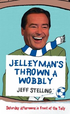 Jelleyman's Thrown a Wobbly (eBook, ePUB) - Stelling, Jeff