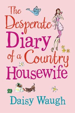 The Desperate Diary of a Country Housewife (eBook, ePUB) - Waugh, Daisy