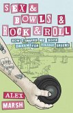 Sex & Bowls & Rock and Roll (eBook, ePUB)