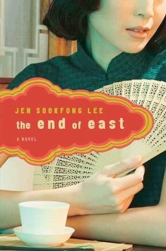 The End of East (eBook, ePUB) - Lee, Jen Sookfong
