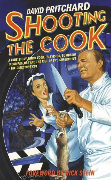 Shooting the Cook (eBook, ePUB) Shooting the Cook (eBook, ePUB)
