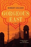 Gorgeous East (eBook, ePUB)