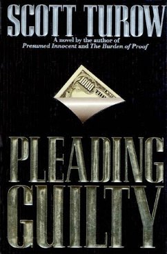 Pleading Guilty (eBook, ePUB) - Turow, Scott