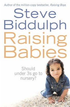 Raising Babies (eBook, ePUB) - Biddulph, Steve