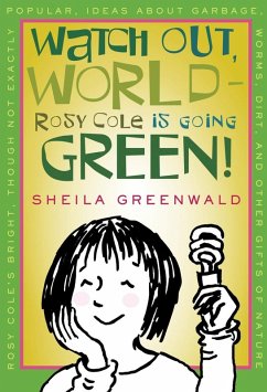 Watch Out, World--Rosy Cole is Going Green (eBook, ePUB) - Greenwald, Sheila