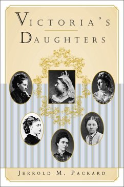 Victoria's Daughters (eBook, ePUB) - Packard, Jerrold M.
