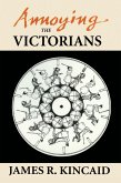 Annoying the Victorians (eBook, ePUB) Annoying the Victorians (eBook, ePUB)