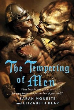 The Tempering of Men (eBook, ePUB) - Bear, Elizabeth; Monette, Sarah