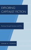 Exploring Capitalist Fiction (eBook, ePUB)