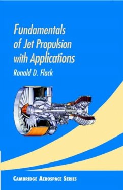 Fundamentals of Jet Propulsion with Applications (eBook, PDF) - Flack, Ronald D.