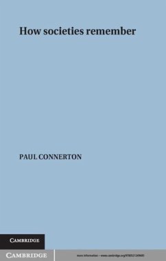 How Societies Remember (eBook, PDF) - Connerton, Paul