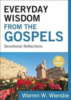 Everyday Wisdom from the Gospels (Ebook Shorts) (eBook, ePUB) - Wiersbe, Warren W.