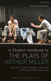 A Student Handbook to the Plays of Arthur Miller (eBook, ePUB)