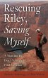 Rescuing Riley, Saving Myself (eBook,... - Bild 1