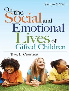 On the Social and Emotional Lives of Gifted Children (eBook, ePUB) - Cross, Tracy