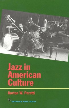 Jazz in American Culture (eBook, ePUB) - Peretti, Burton W.