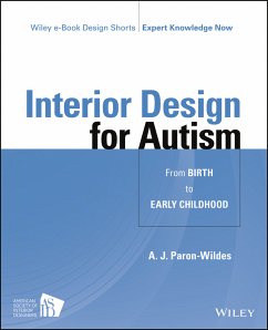 Interior Design for Autism from Birth to Early Childhood (eBook, ePUB) - Paron-Wildes, A. J.