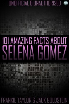 Cover 101 Amazing Facts About Selena Gomez (eBook, PDF)