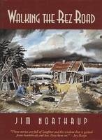 Walking the Rez Road (eBook, ePUB) - Northrup, Jim