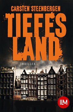 Tiefes Land (eBook, ePUB) - Steenbergen, Carsten