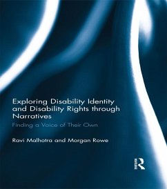 Exploring Disability Identity and Disability Rights through Narratives (eBook, ePUB) - Malhotra, Ravi; Rowe, Morgan