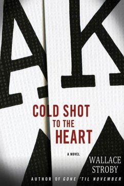 Cold Shot to the Heart (eBook, ePUB) - Stroby, Wallace