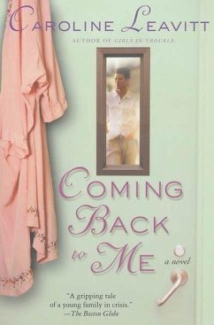 Coming Back to Me (eBook, ePUB) - Leavitt, Caroline