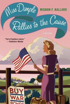 Miss Dimple Rallies to the Cause (eBook, ePUB) - Ballard, Mignon F.