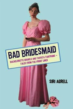 Bad Bridesmaid (eBook, ePUB) - Agrell, Siri