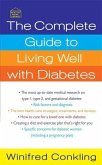 The Complete Guide to Living Well with Diabetes (eBook, ePUB)