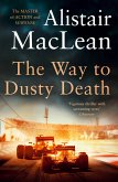 The Way to Dusty Death (eBook, ePUB) The Way to Dusty Death (eBook, ePUB)