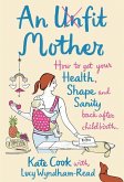 An Unfit Mother (eBook, ePUB)