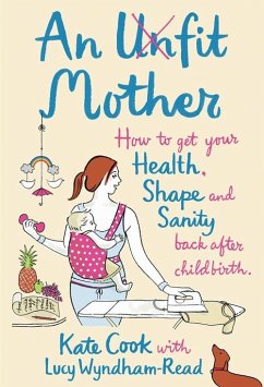 An Unfit Mother (eBook, ePUB) - Cook, Kate