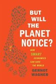 But Will the Planet Notice? (eBook, ePUB)
