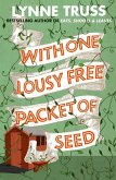 With One Lousy Free Packet of Seed (eBook, ePUB)